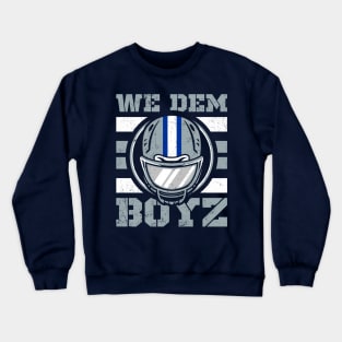 We Dem Boyz Crewneck Sweatshirt